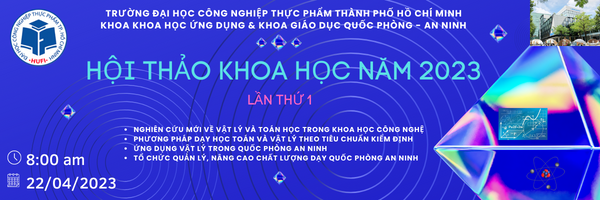 Mời tham gia viết bài báo cho Hội thảo khoa học Vật lý, Toán học và Quốc phòng An ninh 22/04/2023
